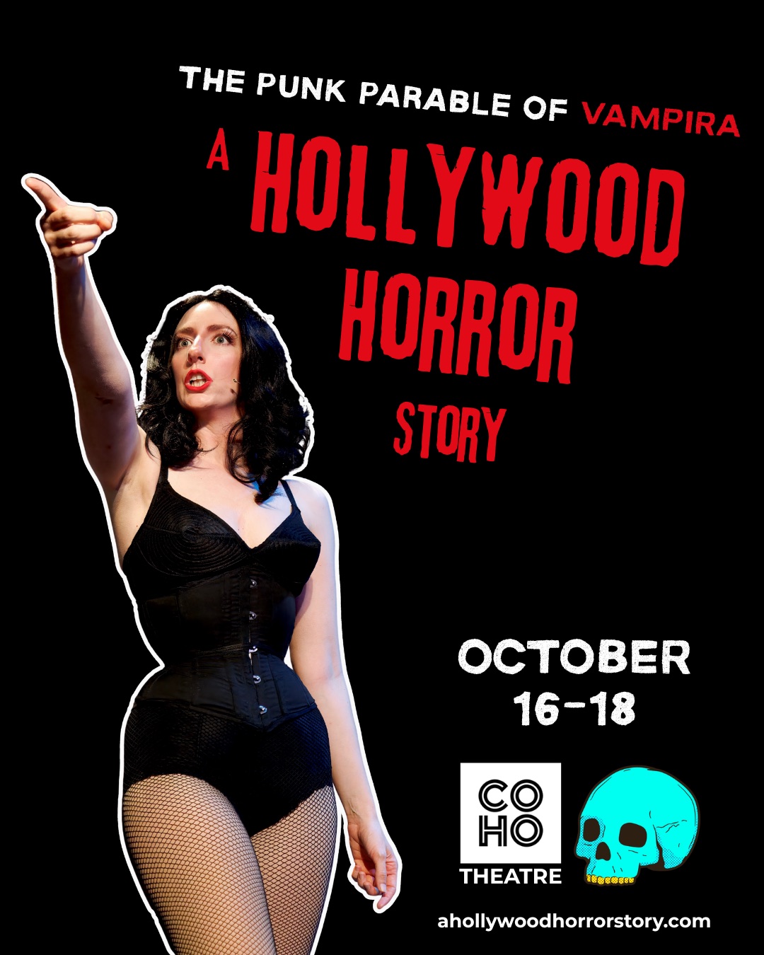 Show poster: Ingrid Garner as Vampira in a black corset, pointing, with the title A Hollywood Horror Story and October 16-18 at CoHo Theatre